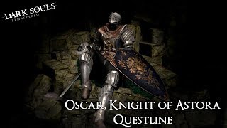 Dark Souls Remastered  Oscar of Astora Questline DSR Questines [upl. by Tharp]