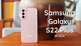 YOU SHOULD BUY the Samsung Galaxy S22 Plus in 2024 [upl. by Akinorev831]