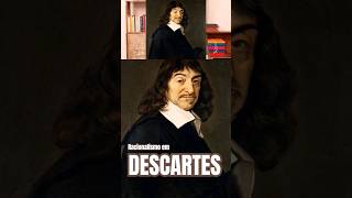 O racionalismo de DESCARTES ELOGIODAFILOSOFIA filosofia descartes racionalismo [upl. by Adamski]