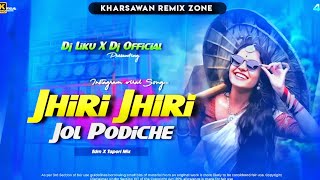 Jhiri Jhiri Jol Poriche  Purulia  Edm Tapori Mix  DJ LIKU X DJ CHANDAN [upl. by Meunier]