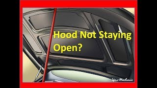 Fix a hood that doesnt stay open IN 2 MINS [upl. by Nnarefinnej]