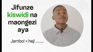 Kiswidi Jifunze kiswidi na aya maongezi svenskaswahili [upl. by Aprilette287]