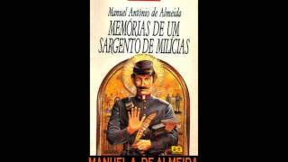 AUDIOLIVRO quotMemórias de um Sargento de Milíciasquot de Manuel Antônio de Almeida [upl. by Holmann]