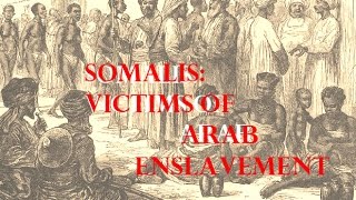 Somalis in the Arab Slave Trade of East Africa [upl. by Rothstein341]