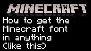 How to get the Minecraft chat font easy works in all programs [upl. by Gonnella]