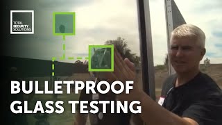 Bulletproof Glass Testing  Total Security Solutions [upl. by Elisabet]