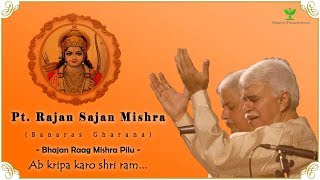 Pt rajan sajan mishra  Ab kripa karo shri ram  Shri Ram bhajan [upl. by Alliw124]