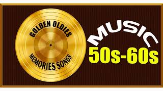 Greatest Hits Golden Oldies Songs 50s amp 60s Playlist  Oldies But Goodies Songs of the 1950s 1960s [upl. by Ybreh]