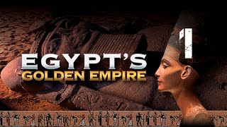 Egypts Golden Empire 1 of 3 The Warrior Pharaohs [upl. by Sert]