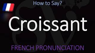 How to Pronounce Croissant CORRECTLY  Food Pronunciation [upl. by Iddo]