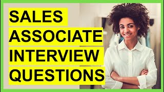 TOP 7 SALES ASSOCIATE INTERVIEW Questions and ANSWERS [upl. by Naesar309]