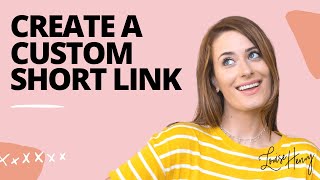 How to Create a Custom Short Link [upl. by Eilrac780]