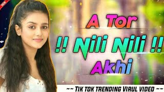 Tor nili nili akhi jadu kari dela dj song tor nili nili akhi mp3 song tor nili nili akhi tik tok [upl. by Aerdnas]