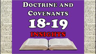 Doctrine amp Covenants 1819 Insights [upl. by Martina746]