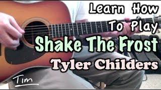 Tyler Childers Shake The Frost Guitar Lesson Chords and Tutorial [upl. by Holland]