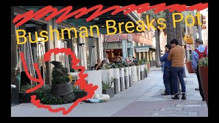 BUSHMAN PRANK 2020  BUSHMAN Breaks Pot [upl. by Yesrod870]