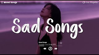 Sad Songs💔 Sad Songs Playlist 2024  Playlist That Will Make You Cry 😥 [upl. by Elleiad529]