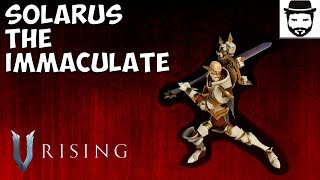 V Rising  How To Solo Solarus The Immaculate [upl. by Bashemeth992]