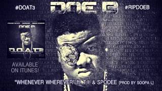 Doe B  Whenever Wherever Official Audio [upl. by Ailahs]