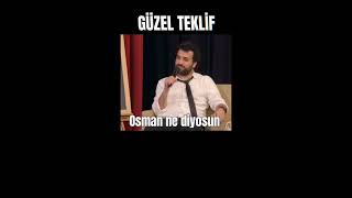 Konuşanlar Osmana Kızdan Güzel Teklif Komik Tepki 😂🤣 [upl. by Ruamaj]