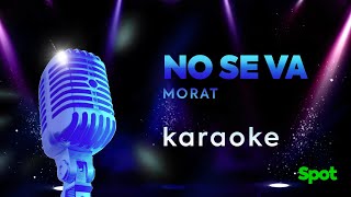 NO SE VA KARAOKE MORAT [upl. by Childers]