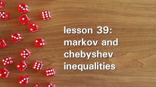 PB39 Markov and Chebyshev Inequalities [upl. by Nyrhtakyram621]