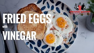 Fried Eggs with Vinegar  Everyday Gourmet S7 E21 [upl. by Krantz565]