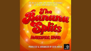 The Tra La La Song One Banana Two Banana From quotThe Banana Splits Adventure Hourquot [upl. by Notrom]