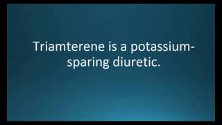 How to pronounce triamterene Dyrenium Memorizing Pharmacology Video Flashcard [upl. by Dewain]