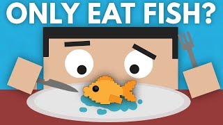 What If You ONLY Ate Fish [upl. by Anera689]