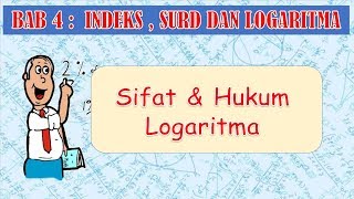 Vid10 Matematik Tambahan KSSM Tingkatan 4 BAB 4  LOGARITMA  Sifat dan Hukum Logaritma [upl. by Terrill]