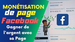 Comment MONÉTISER sa PAGE FACEBOOK et GAGNER DE LARGENT sur INTERNET [upl. by Elita]