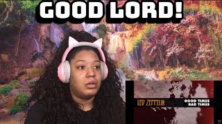 LED ZEPPELIN  GOOD TIMES BAD TIMES REACTION [upl. by Pasco168]