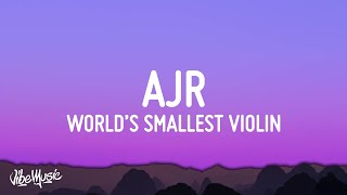 AJR  Worlds Smallest Violin Lyrics [upl. by Eenimod]