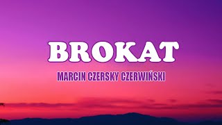 Marcin Czersky Czerwiński  Brokat TekstLiryk  To Jest To Kiss me Baby Kolorowy Świat [upl. by Olbap247]