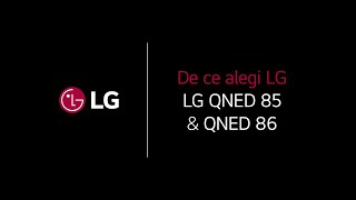 De ce să alegi LG QNED 85 amp QNED 86 [upl. by Eiramaneet]