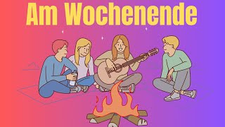 Am Wochenende und family Deutsch hören und sprechen a1 a2 b1 [upl. by Caldera]