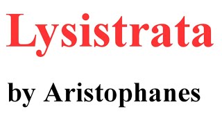 Lysistrata  Play by Aristophanes [upl. by Soble]