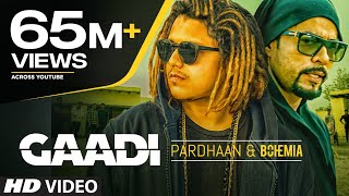 Gaadi Official Video Song Bohemia Pardhaan Sukhe Muzical Doctorz  Latest Songs 2018 [upl. by Chaffinch]