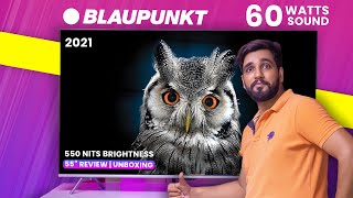 Blaupunkt 55 inch 4K smart TV Unboxing amp Review 2021🔥🔥🔥Made in India Smart TV  Blaupunkt 55CSA7090 [upl. by Aro403]