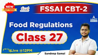 FSSAI CBT 2 Preparation  FSSAI Regulations  Class 27 by Sandeep Samal [upl. by Almena]