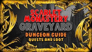 Scarlet Monastery Graveyard Quests and Loot  Classic WoW [upl. by Eninahpets]