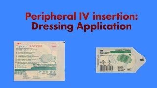 Peripheral IV Insertion Dressing Application Tegaderm IV Advanced and Standard Tegaderm [upl. by Yleek742]