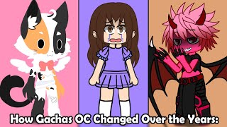 How Gachas OC Changed Over The Years 😨😳 [upl. by Shenan]