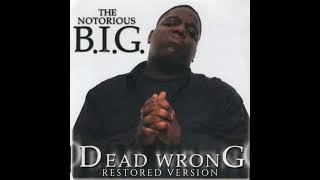 The Noturious BIG  Dead Wrong restored version [upl. by Steady]