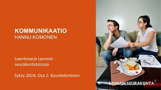 Kommunikaatio ja vaikeiden tilanteiden ratkaiseminen  Kuunteleminen [upl. by Enidan]