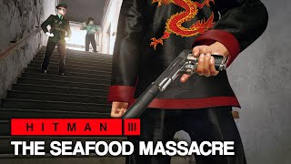 HITMAN™ 3  The Seafood Massacre Silent Assassin [upl. by Telfer850]