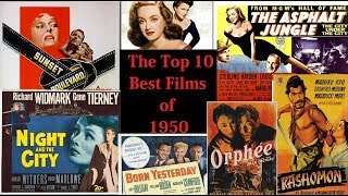 The 10 Best Films of 1950 [upl. by Alwitt]