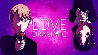 AMV Kaguyasama Love is War  Love Dramatic [upl. by Ares]