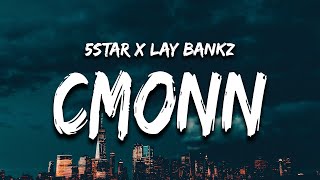 5Star feat Lay Bandz  Cmonn Lyrics we got fans in atlanta come on hit it one time [upl. by Glennie]